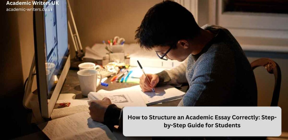 How to Structure an Academic Essay Correctly